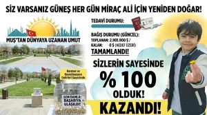 MİRAÇ ALİ’NİN TEDAVİSİ İÇİN 3 MİLYON DOLARLIK HEDEFE ULAŞILDI